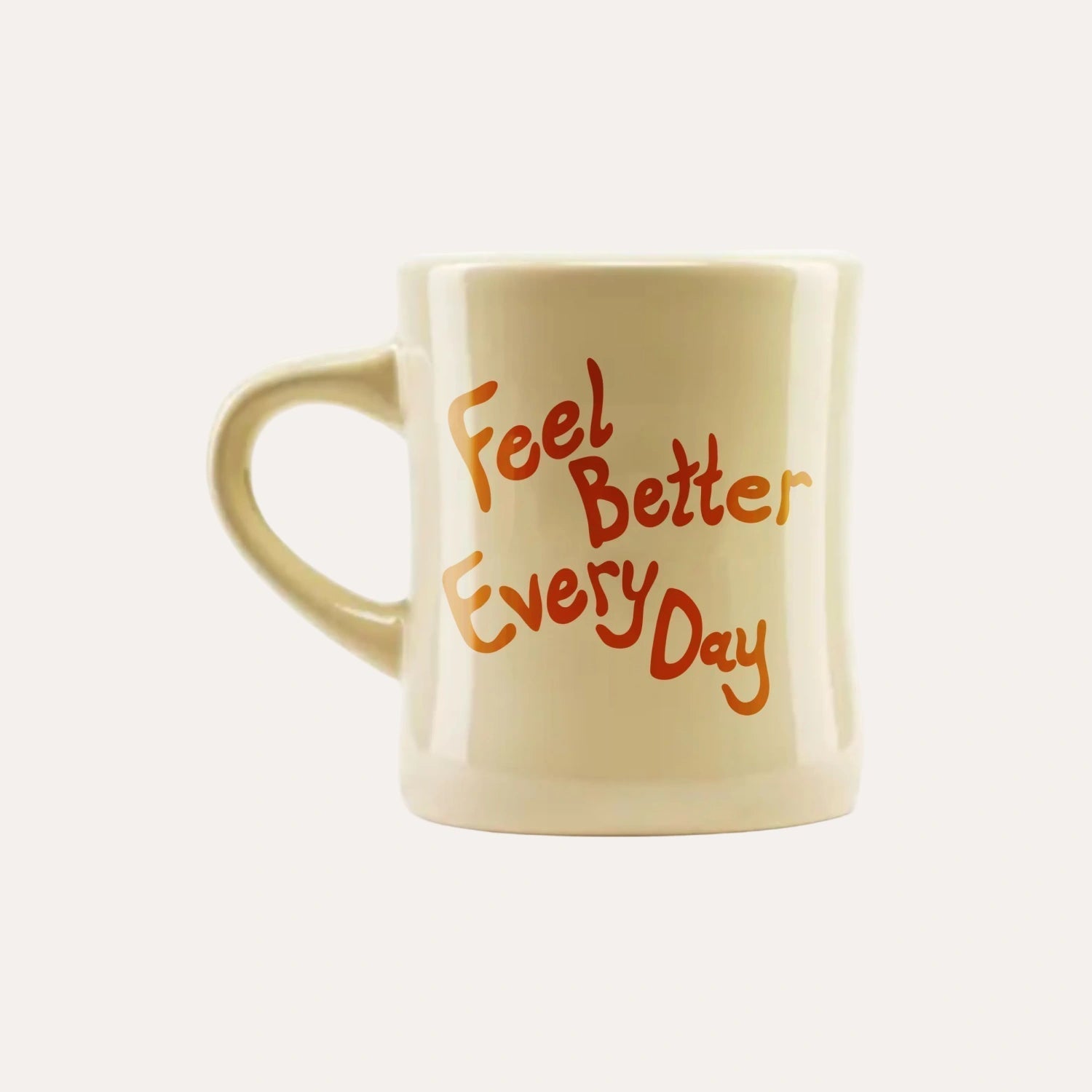 Feel Better Every Day Mug - Clean Style